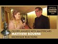 Special Award - Olivier Awards with Mastercard - Backstage Reactions with Louise Pentland