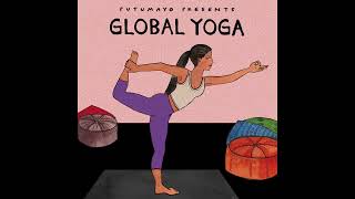 Global Yoga (Official Putumayo Version)