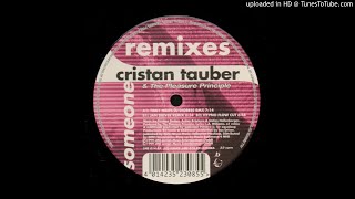 Cristan Tauber \u0026 The Pleasure Principle ‎– Someone (Remixes). 1999