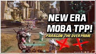 MOBA THIRD PERSON PERSPECTIVE!! -  PARAGON : THE OVER PRIME INDONESIA INTRODUCTION & GAMEPLAY