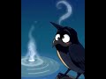 a thirsty crow story एक प्यास कौवे की कहानी thirstycrowstory storytime horrorstories shortsfeed