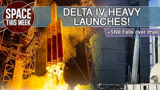 STARSHIP SN8 SOARS, China Prepares "Falcon 9 Clone", Delta IV FINALLY Launches, and SN9 Tips Over
