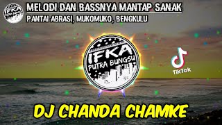 DJ Chanda Chamke Tik Tok Viral | Remix Fullbass Melodi Siul Mantap Betul
