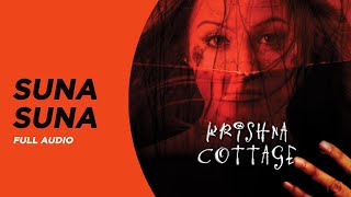 Suna Suna | Full Audio | Krishna Cottage | Shreya Ghoshal | Anu Malik | Sohail Khan | Isha Koppikar