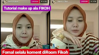 FIKOH tutorial Make Up || FOMAL berkomentar hey Tayooo 😂 (Part 01)