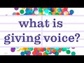 What is Giving Voice?