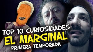 El Marginal 1  - TOP 10 CURIOSIDADES