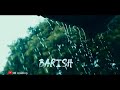 Ye Mosam ki Barish Female Version | rainy season WhatsApp status |