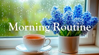 Start your day with a cup of tea and warm piano melodies - Morning Routine | Scenery World