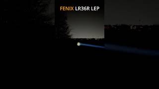 LIghting Up The New Year With The FENIX LR36R LEP