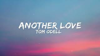 Tom Odell   Another Love Lyrics
