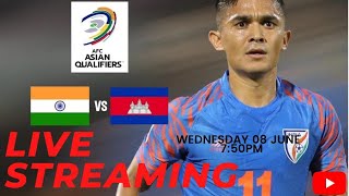 India VS Cambodia AFC CUP 2023   Qualifiers 2022  Watch Along