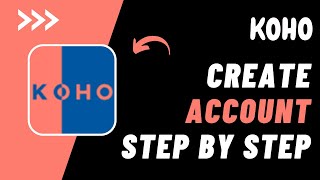 How to Create a Koho Account !! Make Koho Account in a Simple Way - 2024 !! Koho Account