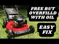 Saving FREE Mower Overfilled With Oil