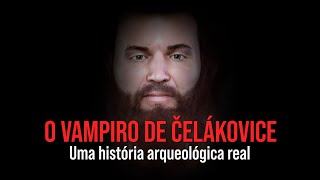 Vampiro de Čelákovice - Uma história arqueológica real