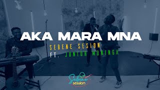 Aka Mara Mna (Live) - Sebene Session Ft Junior Moninga