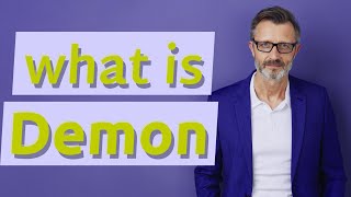 Demon | Meaning of demon