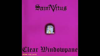 Saint Vitus / Clear Windowpane