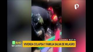 Cajamarca: vivienda en mal estado colapsa y familia se salva de milagro