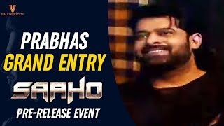 Prabhas Grand Entry | Saaho Pre Release Event | Shraddha Kapoor | Sujeeth | Ghibran | UV Creations