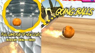going balls || Full gameplay || level 127 - 134 || YR FF ZONE