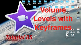 Adjust Volume Level Through Keyframes in iMovie 10.1.2 | Tutorial 85