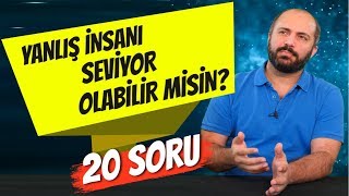 YANLIŞ İNSANI SEVİYOR OLABİLİR MİSİN? - İLİŞKİ SORUNLARI -  KİŞİSEL GELİŞİM VİDEOLARI