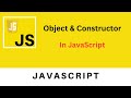Object & Constructor in JavaScript | JavaScript Tutorial for beginners to Advance