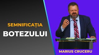 Marius Cruceru: Semnificația botezului