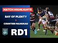 RD 1 HIGHLIGHTS - BAY OF PLENTY v COUNTIES MANUKAU