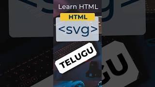 svg tag in HTML in Telugu | HTML Graphics | Learn HTML #17 | HTML in Telugu | HTML Tutorial | HTML 5
