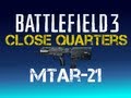 BF3 MTAR-21 -- Initial Weapon Thoughts!