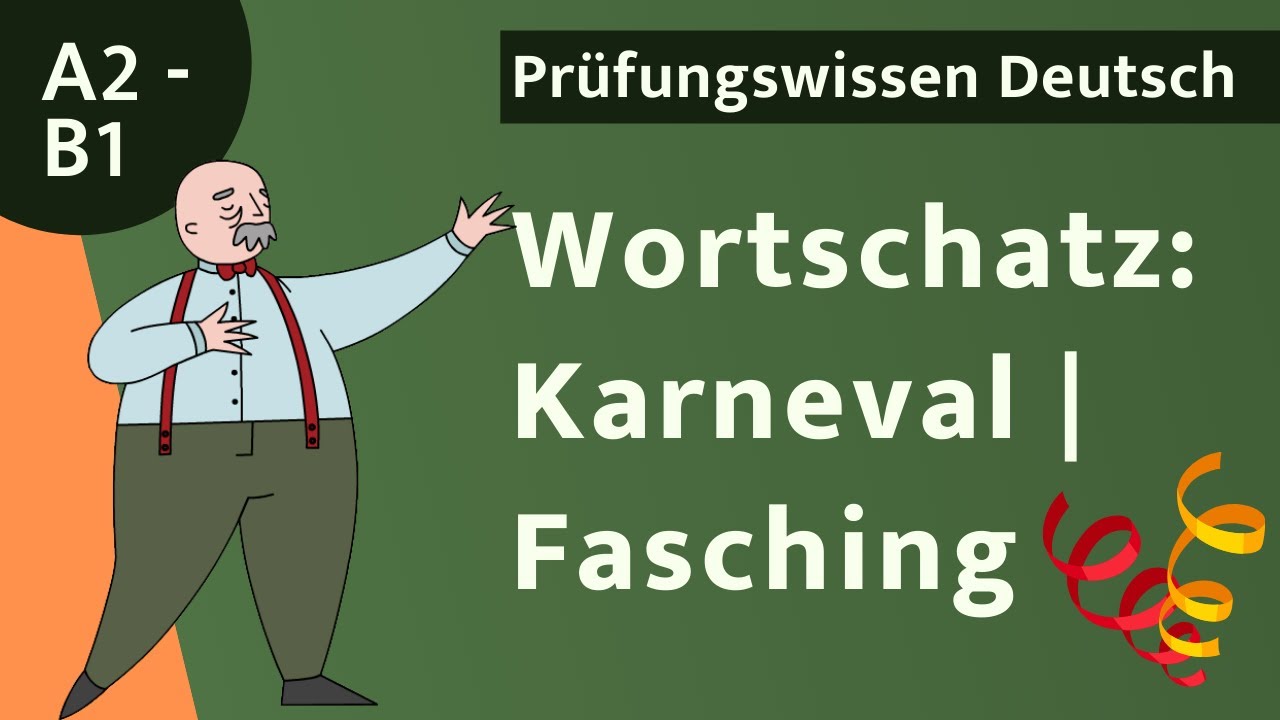 Wortschatz Karneval | Fasching | Fastnacht⭐️⭐️⭐️ Mit Vokabelhilfe (A1 ...