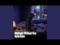 Midnight Without You