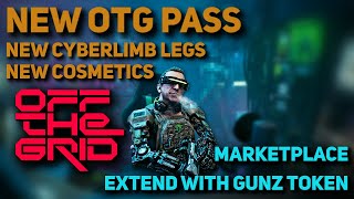 New Off The Grid OTG Pro Pass January 16th! New Cyberlimb legs! New Cosmetics! Marketplace Get Rich!