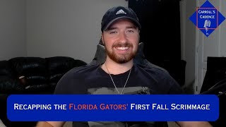 Gators Scrimmage Recap, Utah QB Cam Rising Week One Status In Flux?