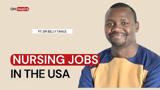 How to obtain a USA employment-based greencard for nurses - Ep41 Ft Dr Billy Tanui