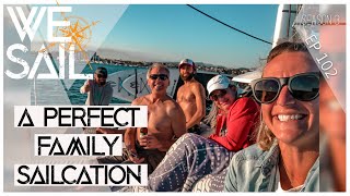 A Perfect Family Sailcation in The Sea of Cortez | Episode 103