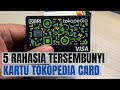 5 RAHASIA TERSEMBUNYI KARTU KREDIT TOKOPEDIA CARD || PASTI KAMAU BELUM TAU JUGA !!!!!