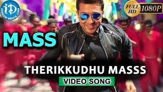 Mass Movie Video Songs | Therikkudhu Masss Song | Suriya, Nayantara, Pranitha | Yuvan Shankar Raja