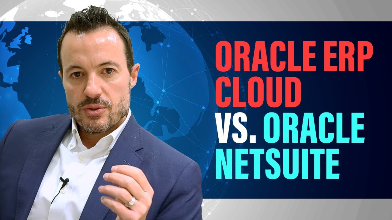 Oracle Erp Cloud Vs Oracle Netsuite An Independent Third Party Oracle Erp Cloud Vs Oracle Netsuite An Independent Third Party