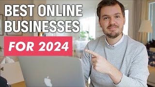 Best Online Business Ideas To Start In 2024 For Beginners (Fast)