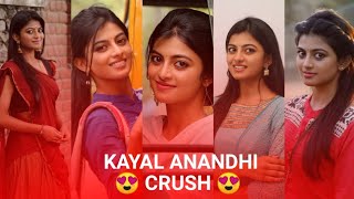 Kayal Anandhi 🥰 crush 🥰 cute 🥰 WhatsApp Status 🥰