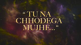 Tu Na Chhodega Mujhe | Anmol Daniel ft. Nehemiah Kulothungan \u0026 Swapnil Ray