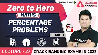 Percentage Problems Tricks & Shortcuts (Class-1) | Maths | Adda247 Banking Classes | Lec-27