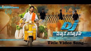 DJ Duvvada Jagannadham Title Video Song I Allu Arjun I DSP I KURNOOL ROKERZ