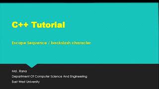 C++ programming tutorial 3-(Escape sequence/backslash characters)