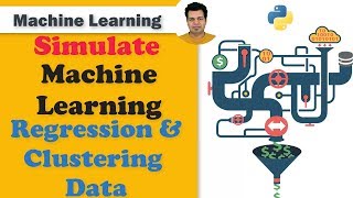 Simulate Machine Learning Regression & Clustering Data | Data Simulation Technique using Python