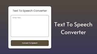 Text to Speech Converter in HTML CSS & JavaScript