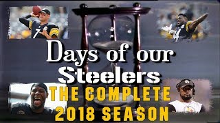 Days Of Our Steelers - The Complete 2018 Season